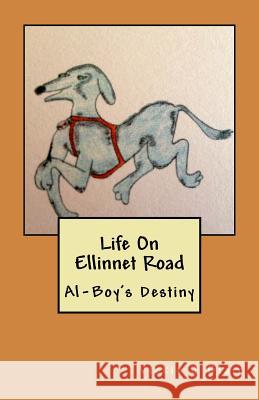 Life On Ellinnet Road: Al-Boy's Destiny Blair, Vickie J. 9781512384765 Createspace