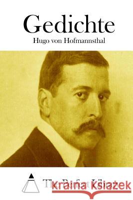 Gedichte Hugo Von Hofmannsthal The Perfect Library 9781512387698 Createspace