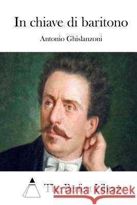 In chiave di baritono The Perfect Library 9781512389586