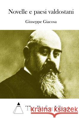 Novelle e paesi valdostani The Perfect Library 9781512392135 Createspace
