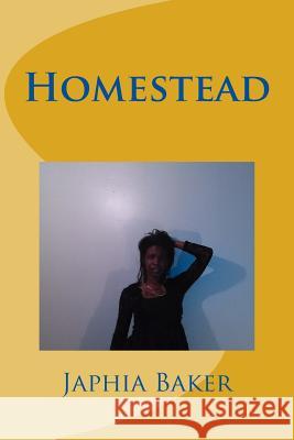 Homestead Japhia Baker Japhia Baker 9781512393903 Createspace