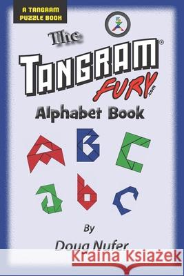 Tangram Fury Alphabet Book Doug Nufer 9781512397017