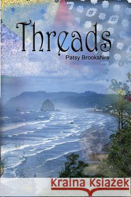 Threads Patsy Lee Brookshire 9781512398007 Createspace Independent Publishing Platform