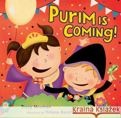 Purim Is Coming! Tracy Newman Viviana Garofoli 9781512408270 