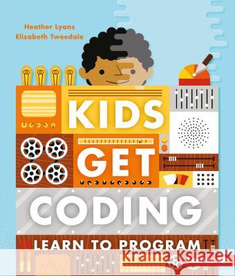 Learn to Program Heather Lyons Elizabeth Tweedale Alex Westgate 9781512416015