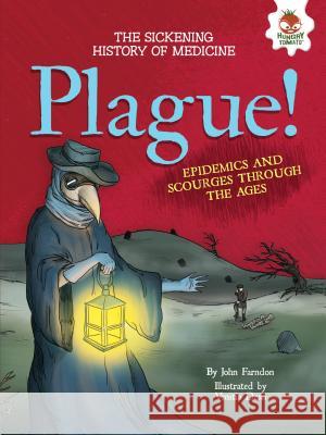 Plague! Venitia Dean John Farndon Venitia Dean 9781512430752