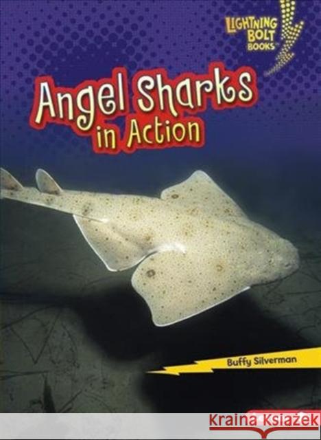 Angel Sharks in Action Buffy Silverman 9781512455939