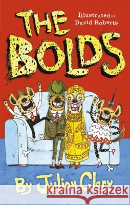 The Bolds Julian Clary David Roberts 9781512481747 Carolrhoda Books