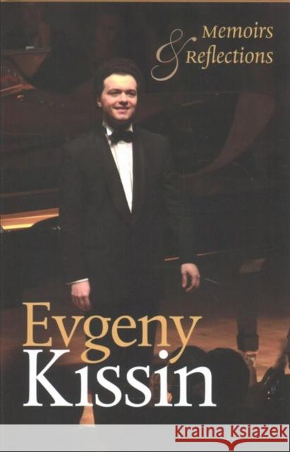 Memoirs and Reflections Evgeny Kissin 9781512602609 Dartmouth College Press