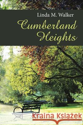 Cumberland Heights Linda M. Walker 9781512707885