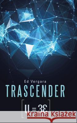 Trascender: Los Tres elementos Vergara, Ed 9781512708271 WestBow Press