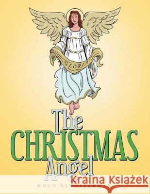 The Christmas Angel Doug Kloosterman 9781512713053