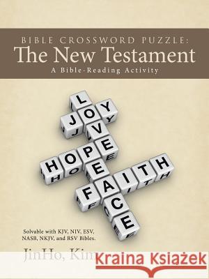 Bible Crossword Puzzle: The New Testament: A Bible-Reading Activity Jinho Kim 9781512717624