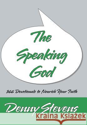 The Speaking God Denny Stevens 9781512718294