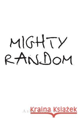 Mighty Random Asha Bianca 9781512718812