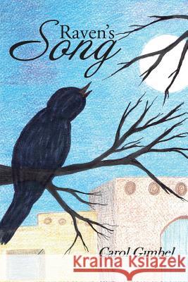 Raven's Song Carol Gimbel 9781512729603