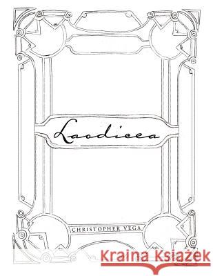 Laodicea Christopher Vega 9781512731798 WestBow Press