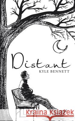 Distant Kyle Bennett 9781512739763