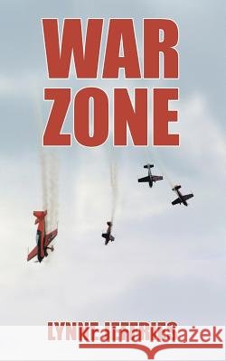 War Zone Lynne Jeffries 9781512742251