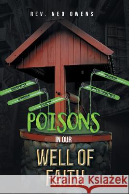 Poisons In Our Well Of Faith Owens, Ned 9781512746471