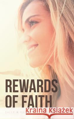 Rewards of Faith Sally M. Russell 9781512747461 WestBow Press