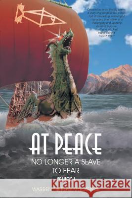 At Peace: No Longer A Slave to Fear Warren Nieblas MacKenzie 9781512750713