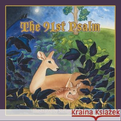 The 91St Psalm Palmer, Stefanie 9781512759990 WestBow Press