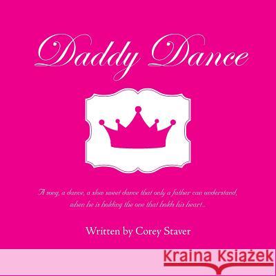 Daddy Dance Corey Staver 9781512772876