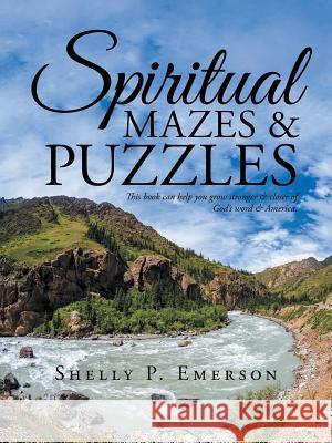 Spiritual Mazes & Puzzles Shelly P Emerson 9781512774153 Westbow Press