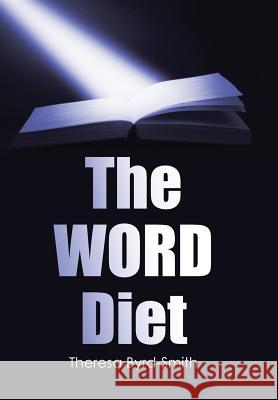 The WORD Diet Byrd-Smith, Theresa 9781512774795