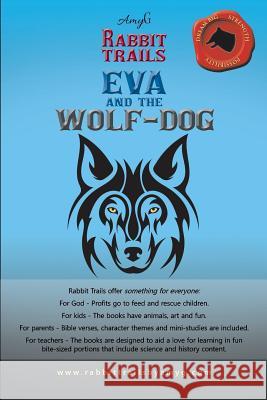 Rabbit Trails: Eva and the Wolf-Dog / Andry and the Lemur Amyg 9781512775211 WestBow Press