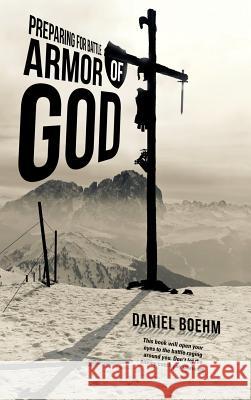 Armor of God: Preparing for Battle Daniel Boehm 9781512777109