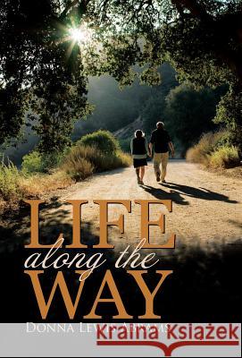 Life Along the Way Donna Lewis Abrams 9781512781380