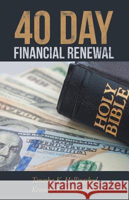 40 Day Financial Renewal Tanesha and Kenneth Hollingshed 9781512783735 WestBow Press