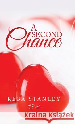 A Second Chance Reba Stanley 9781512791907