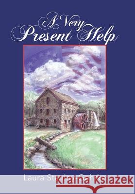 A Very Present Help Laura Stanley-Gehrke 9781512797978