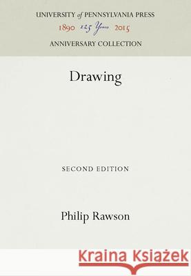 Drawing Philip Rawson 9781512805574 University of Pennsylvania Press