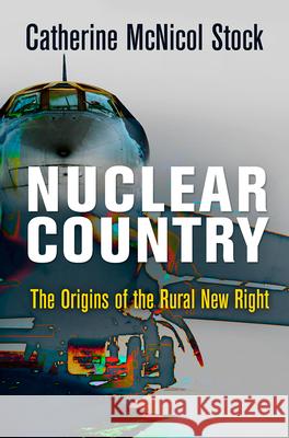 Nuclear Country Catherine McNicol Stock 9781512827897 University of Pennsylvania Press