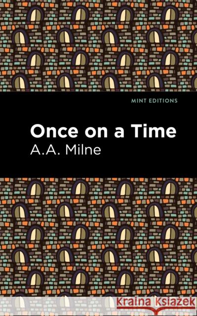 Once on a Time A. A. Milne Mint Editions 9781513132297 Mint Editions