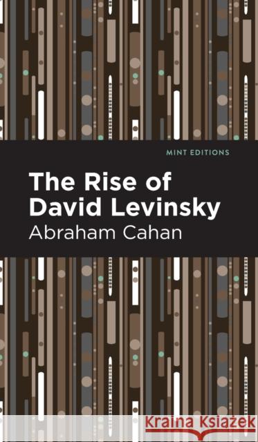 The Rise of David Levinsky Abraham Cahan Mint Editions 9781513132327 Mint Editions