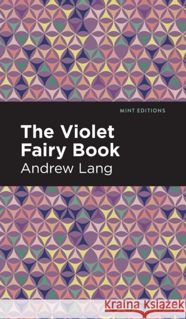 The Violet Fairy Book Andrew Lang Mint Editions 9781513132587 Mint Editions