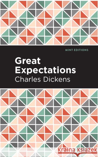 Great Expectations Charles Dickens Mint Editions 9781513132921 Mint Editions