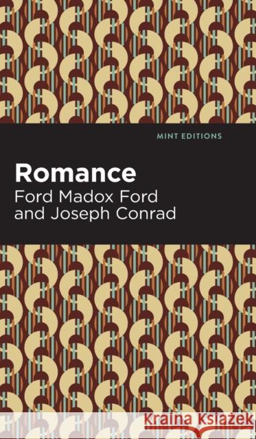 Romance Ford Madox Ford Joseph Conrad 9781513133430