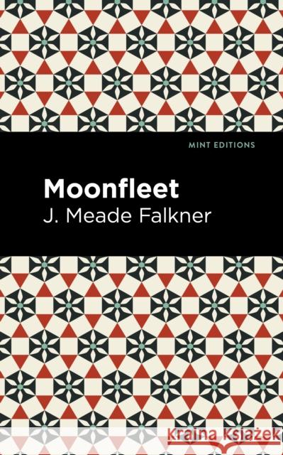 Moonfleet J. Meade Falkner Mint Editions 9781513134093 Mint Editions