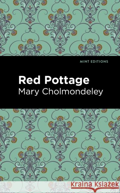 Red Pottage Mary Cholmondeley Mint Editions 9781513134628 Mint Editions