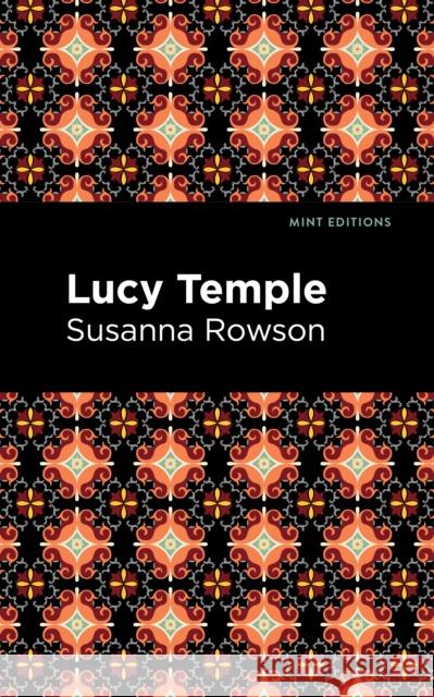 Lucy Temple Susanna Haswell Rowson Mint Editions 9781513135335 Mint Editions