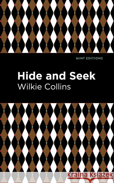 Hide and Seek Wilkie Collins Mint Editions 9781513135847 Mint Editions