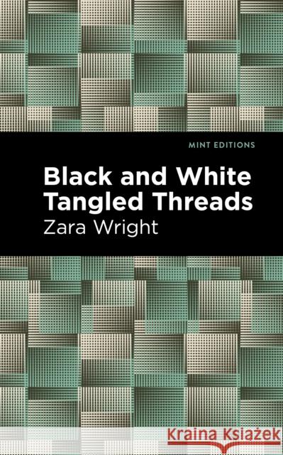 Black and White Tangled Threads Zara Wright Mint Editions 9781513135922 Mint Editions