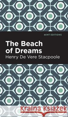 Beach of Dreams Henry de Vere Stacpoole Mint Editions 9781513136660 Mint Editions