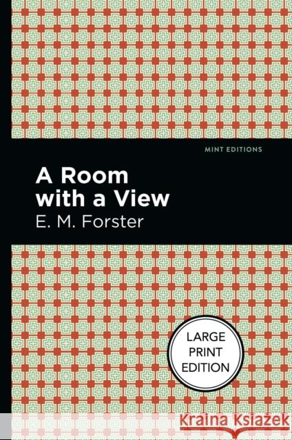 A Room with a View: Large Print Edition Forster, E. M. 9781513137407 West Margin Press